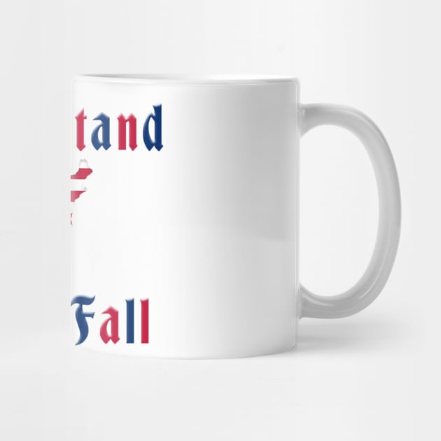 United We Stand Divided We Fall Patriotic Design by Roly Poly Roundabout